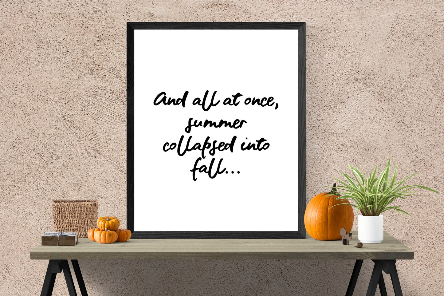 And All At Once Summer Collapsed Into Fall | Oscar Wilde quote | Fall Wall Art | Autumn Poster | Home Decor | Typography