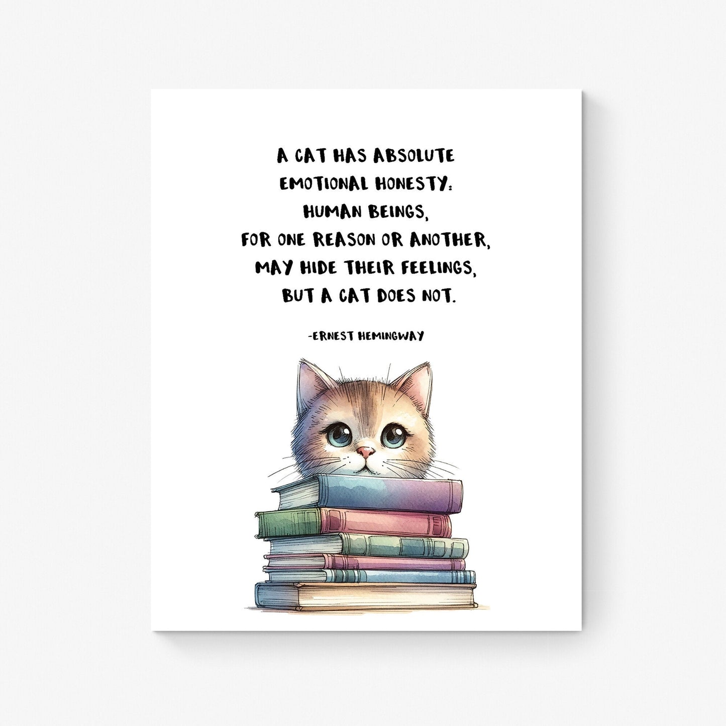 A Cat | Ernest Hemingway Quote | Cat Lover | Funny Humor | Books | Literary | Watercolor | Home Decor | Art Print