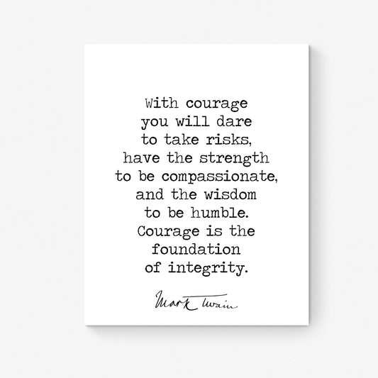 With Courage You Will Dare To Take Risks | Mark Twain Quote | Motivational | Literary Home Decor | Living Room | Typography Art Print