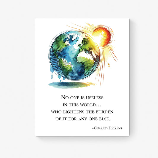 No One Is Useless In This World | Watercolor | Charles Dickens Quote | Motivational | Literary Home Decor | Living Room | Art Print