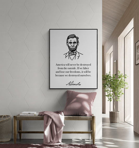 America Will Never Be Destroyed From The Outside | Abraham Lincoln | Line Drawing | Inspirational Print | Home Decor | Wall Art Print