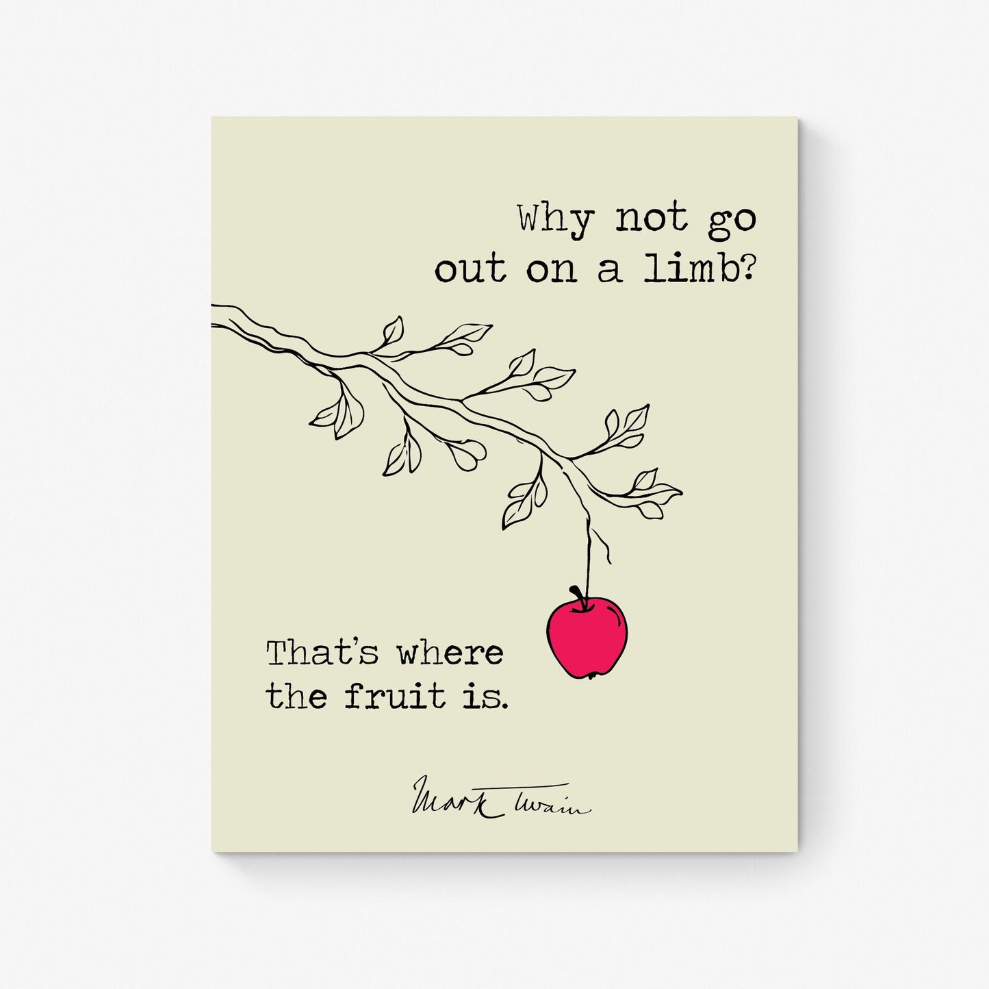 Why Not Go Out On A Limb | Line Drawing | Mark Twain Quote | Motivational | Literary Home Decor | Living Room | Art Print