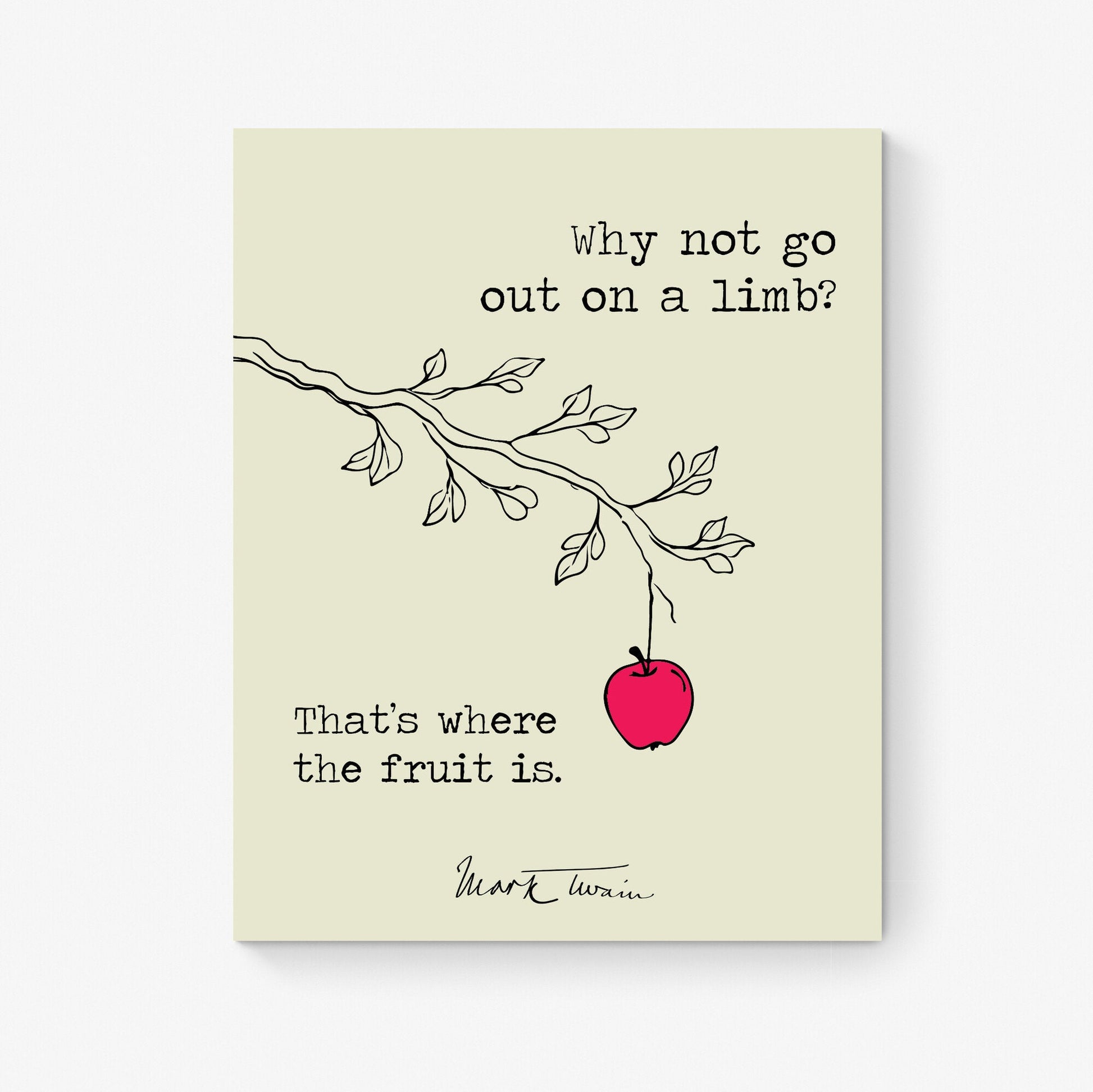 Why Not Go Out On A Limb | Line Drawing | Mark Twain Quote | Motivational | Literary Home Decor | Living Room | Art Print