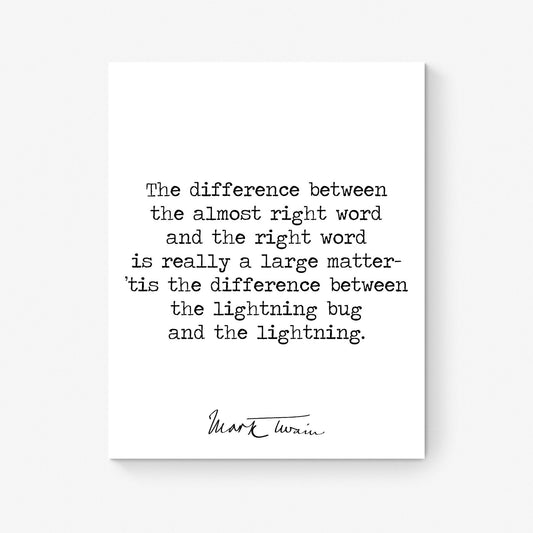 The Difference Between The Almost Right Word | Mark Twain Quote | Motivational | Literary Home Decor | Living Room | Typography Art Print