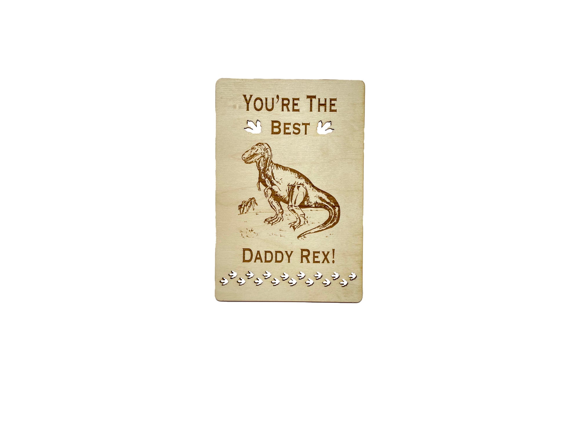 You're The Best Daddy Rex | Wood Card | Father's Day | Dad Birthday Gift | Dinosaurs Tyrannosaurus rex