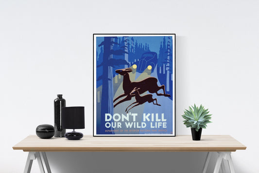 Don't Kill Our Wildlife | National Park Services | 1940s | Vintage Art Print