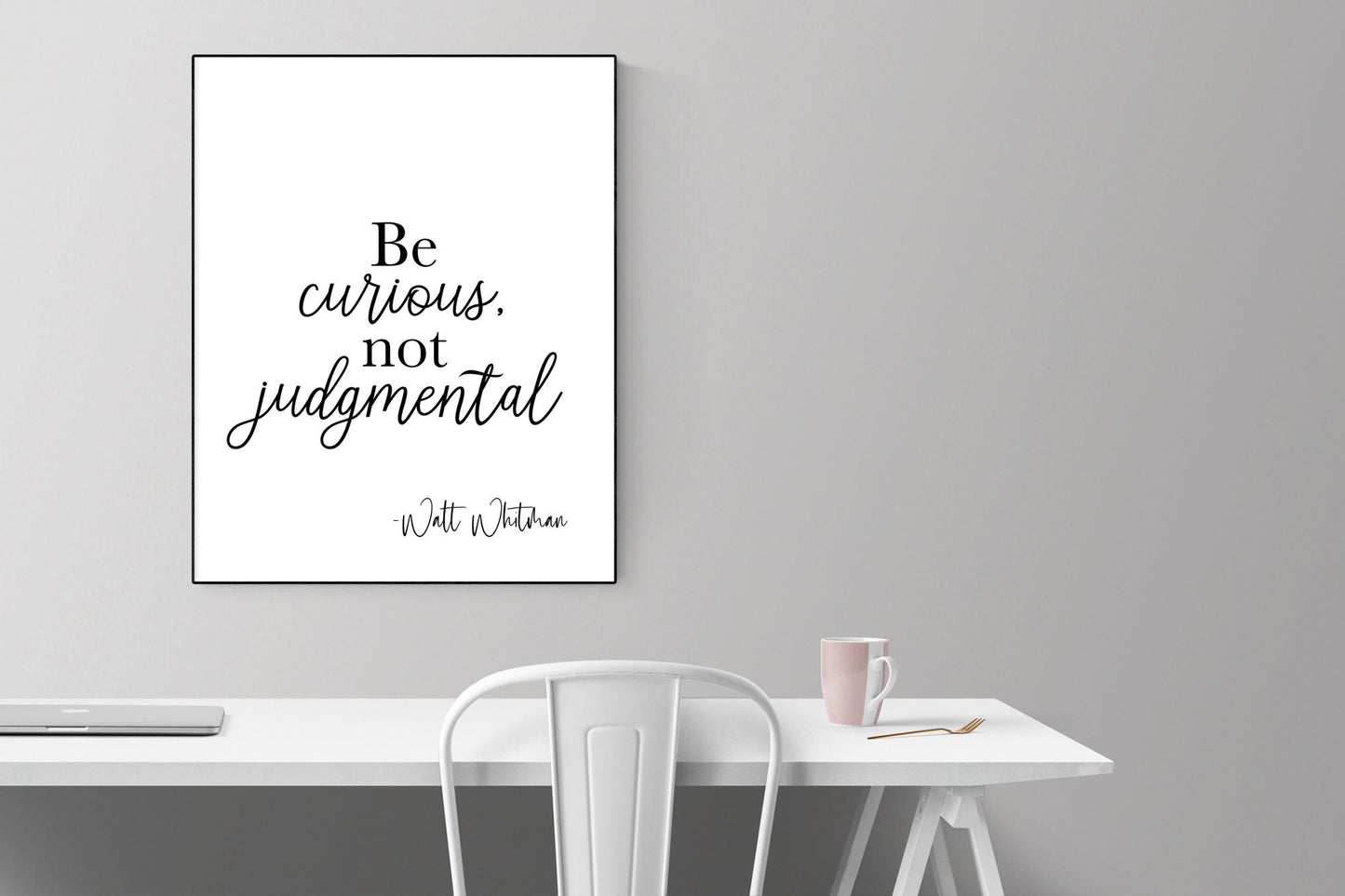 Be Curious, Not Judgmental | Walt Whitman | Art Print