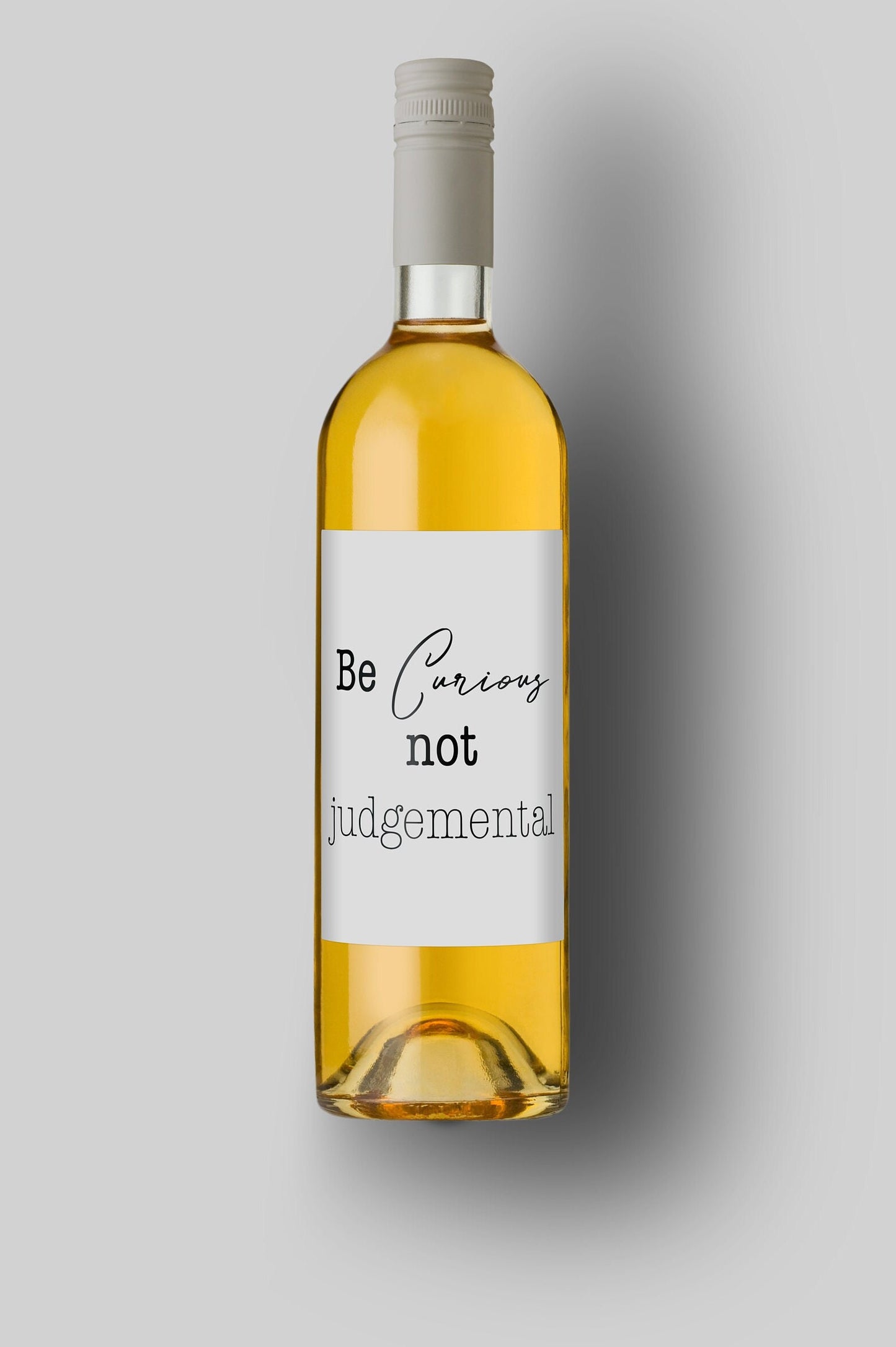 Be Curious Not Judgmental | Custom Bottle Labels | Personalized Bottle Labels | Announcement