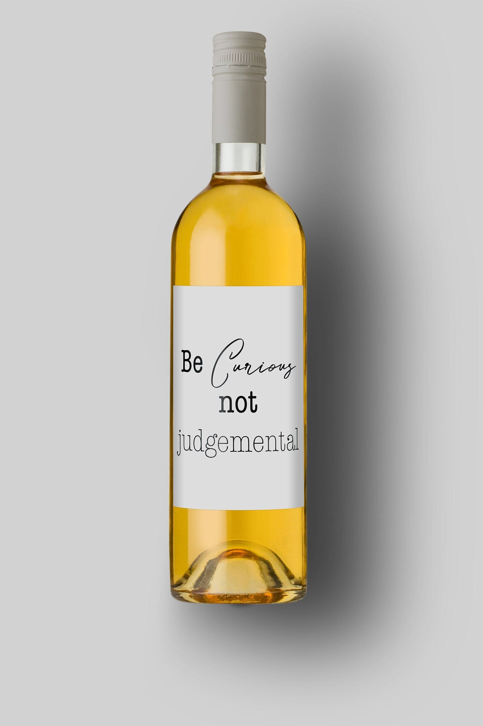 Be Curious Not Judgmental | Custom Bottle Labels | Personalized Bottle Labels | Announcement