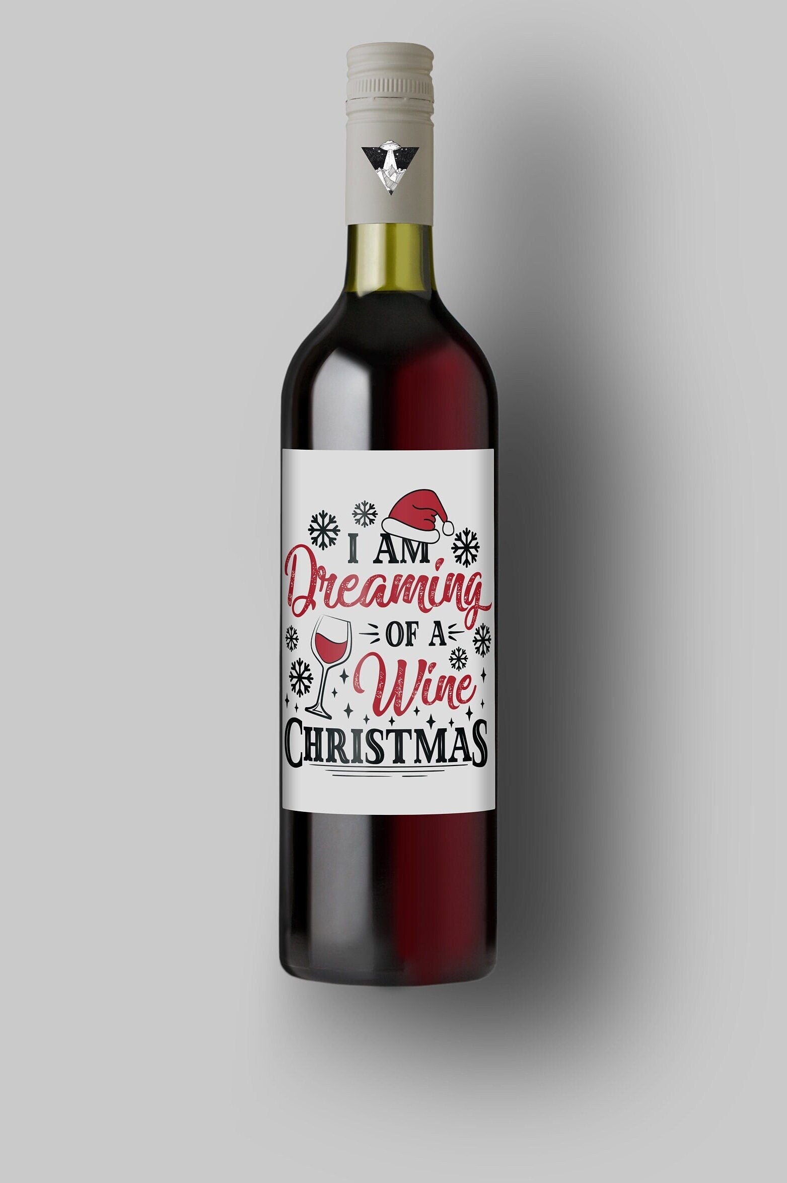 I Am Dreaming Of A Wine Christmas | Custom Bottle Labels | Personalized Bottle | Christmas Holidays Label