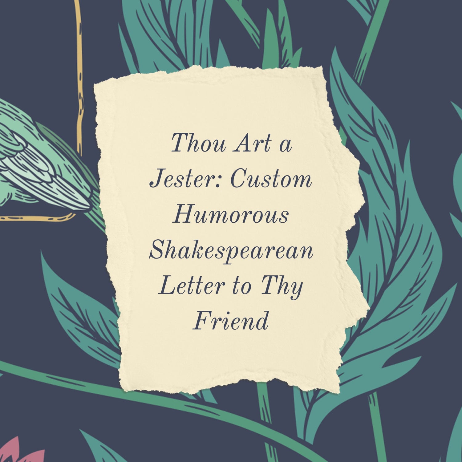 Thou Art a Jester | Custom Humorous Shakespearean Letter to Thy Friend - Printable Digital Download