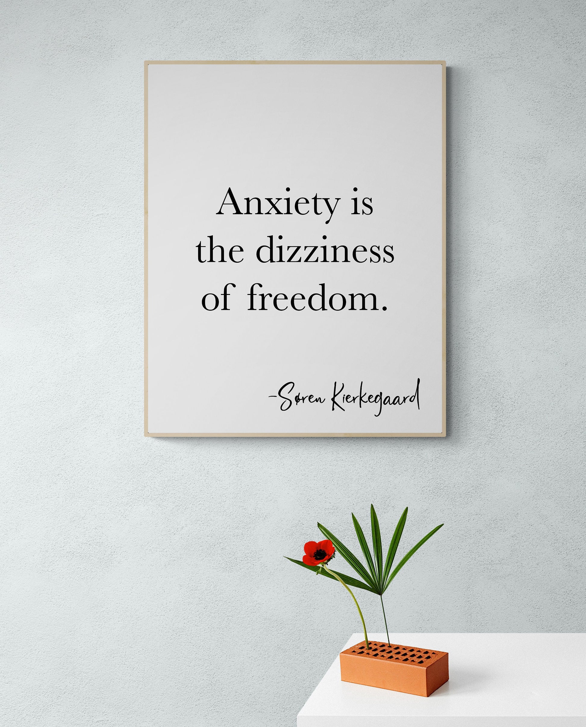 Anxiety Is The Dizziness Of Freedom | Soren Kierkegaard | Art Print