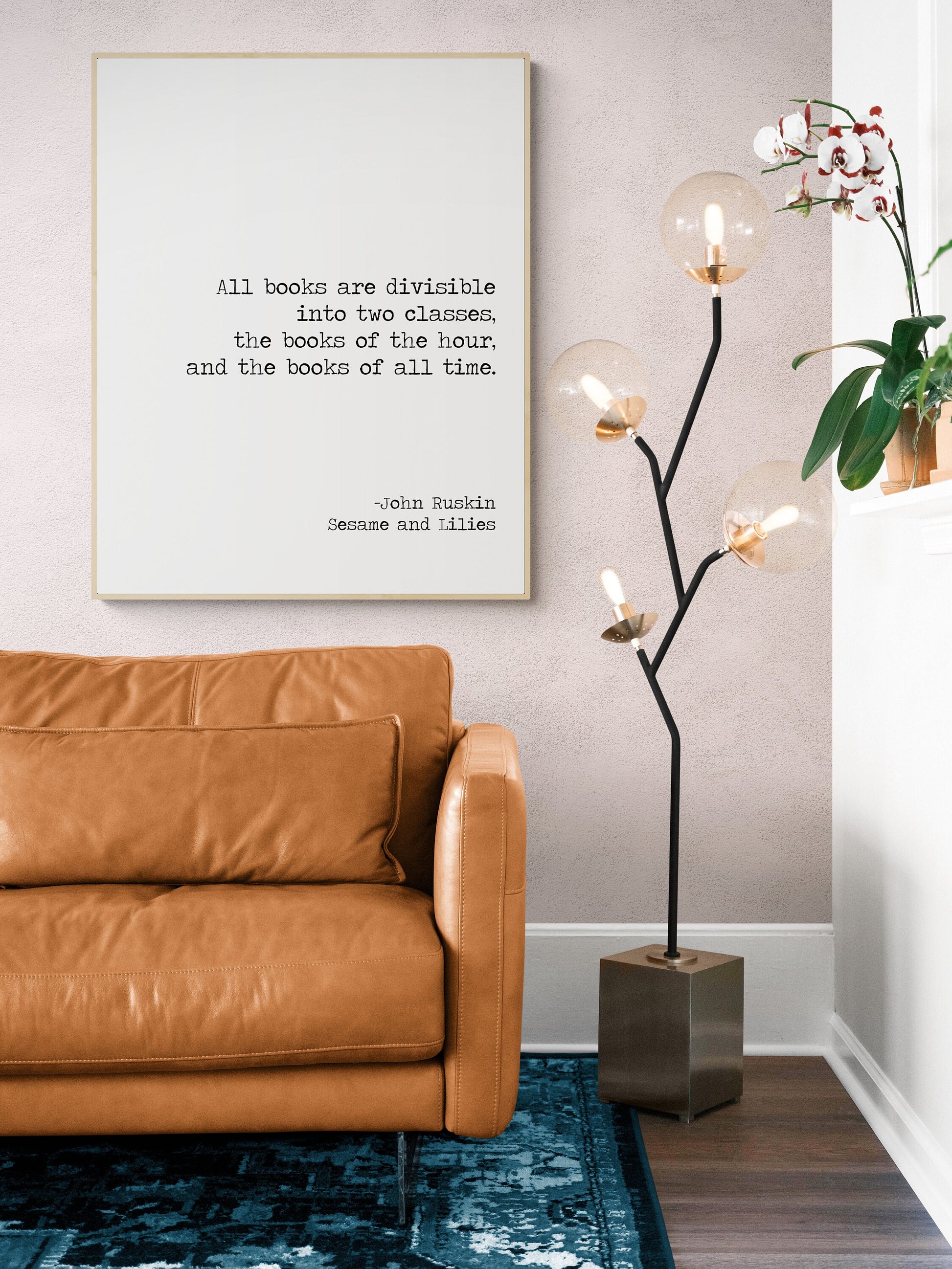 All Books Are Divisible Into Two Categories | Books Of The Hour | Books Of All Time | John Ruskin | Typography | Teacher | Art Print
