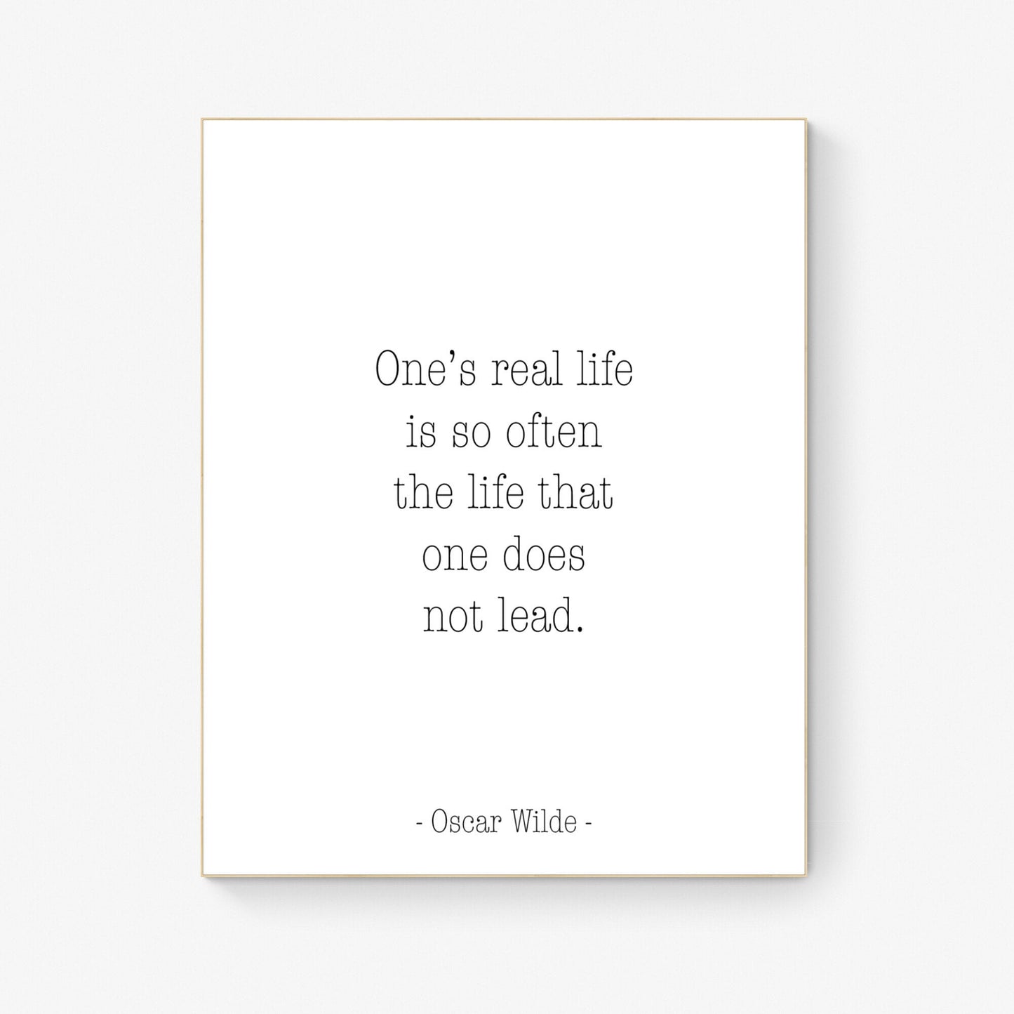 Oscar Wilde Quote Print | One's Real Life Is Often The Life That One Does Not Lead | Inspirational Artwork | Literature Artwork