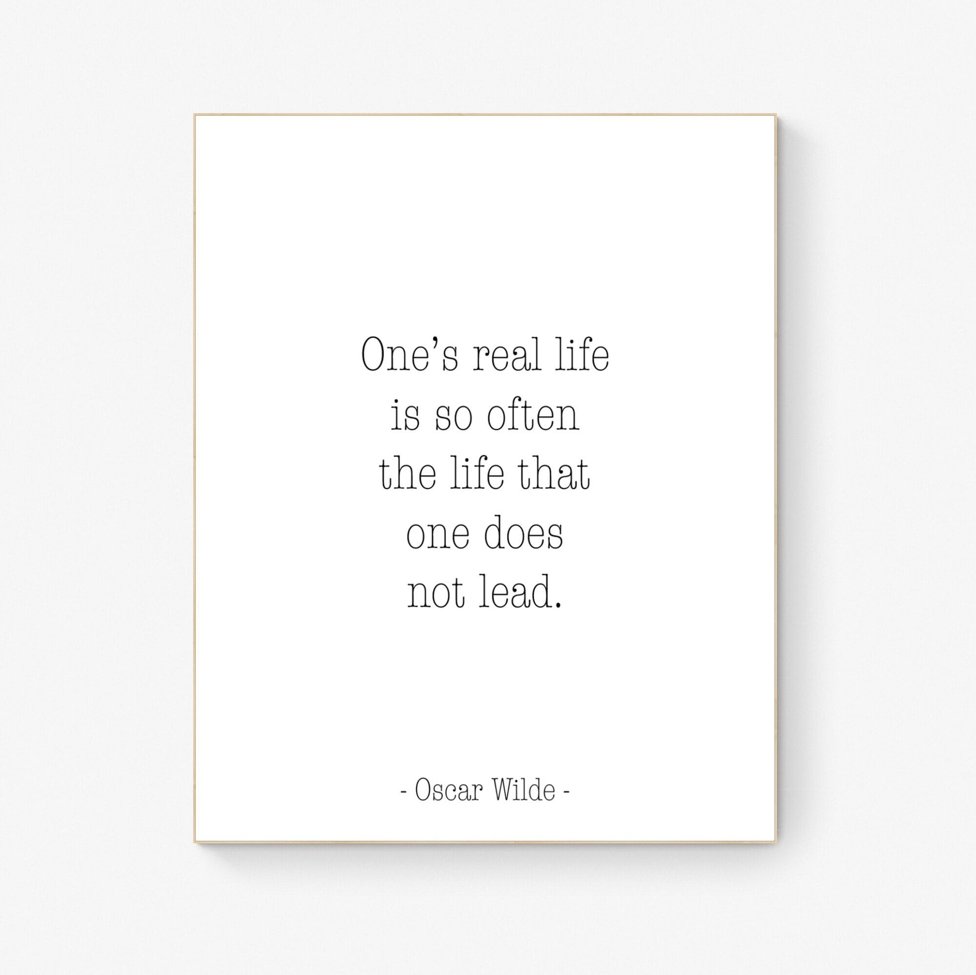 Oscar Wilde Quote Print | One's Real Life Is Often The Life That One Does Not Lead | Inspirational Artwork | Literature Artwork