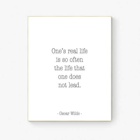 Oscar Wilde Quote Print | One's Real Life Is Often The Life That One Does Not Lead | Inspirational Artwork | Literature Artwork