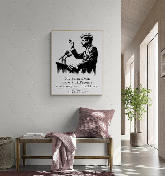 JFK Quote's One Person Can Make A Difference And Everyone Should Try Modern Minimalist Art
