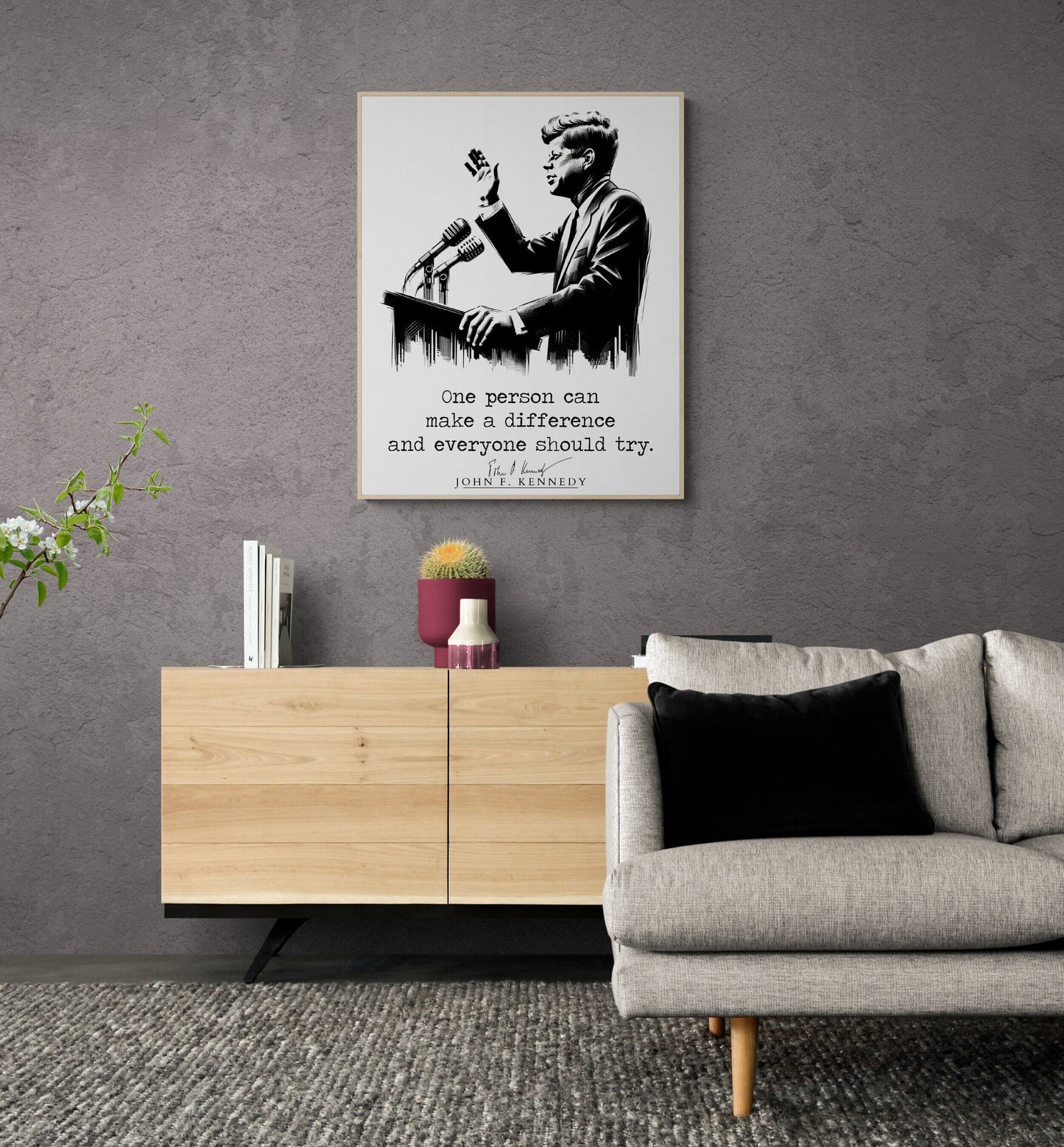 JFK Quote's One Person Can Make A Difference And Everyone Should Try Modern Minimalist Art