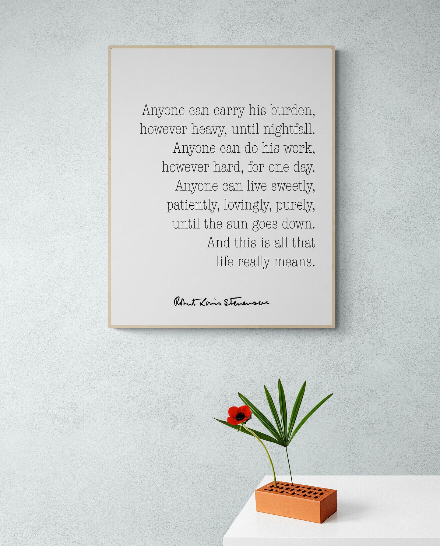 Anyone Can Carry His Burden Robert Louis Stevenson Typography Art Print